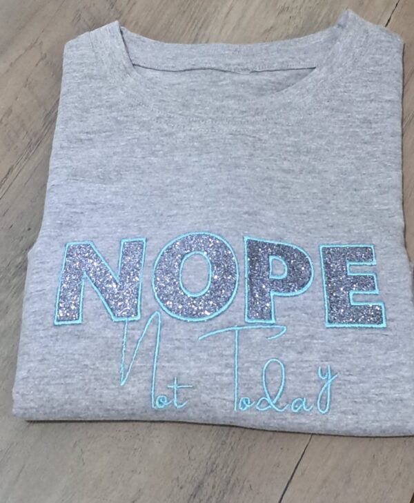 nope not today tshirt