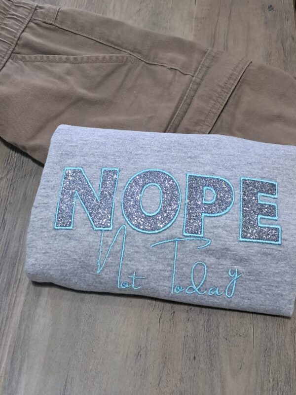 nope not today tshirt